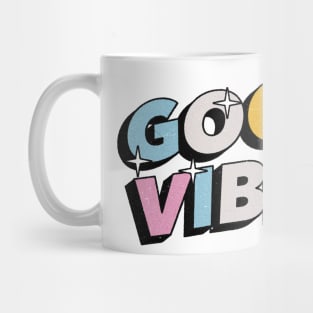 Good vibes - Positive Vibes Motivation Quote Mug